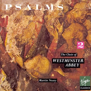 Psalms from the Psalter: Choir of Westminster Abbey