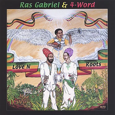 Love N' Roots by Ras Gabriel & 4-Word - album cover