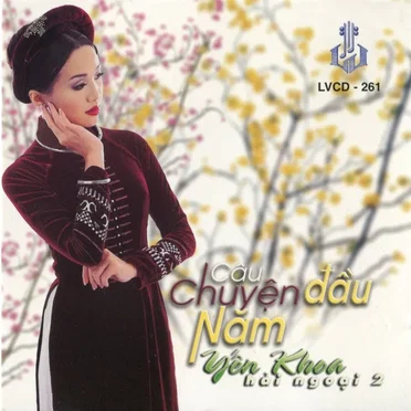 Câu chuyện đầu năm - Yến Khoa 2