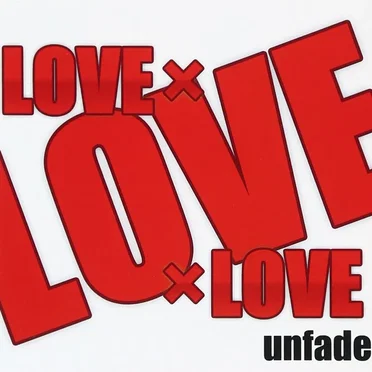 LOVE×LOVE×LOVE by unfade - album cover