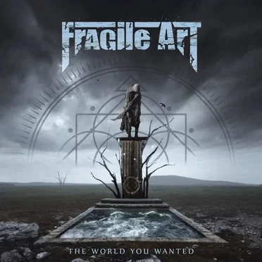 The World You Wanted by Fragile Art - album cover