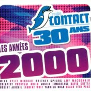 Radio Contact 30 ans : Les Années 2000 by Various Artists - album cover