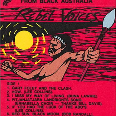 Rebel Voices from Black Australia by Various Artists - album cover
