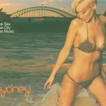 Sydney: the Sex, the City, the Music by Various Artists - album cover