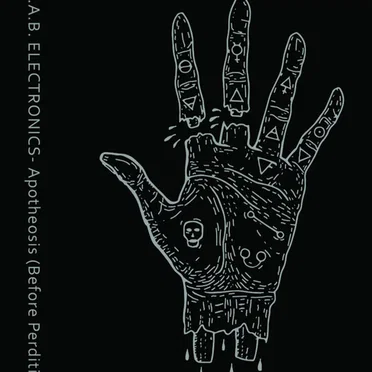 Apotheosis (Before Perdition) by S.T.A.B. Electronics - album cover