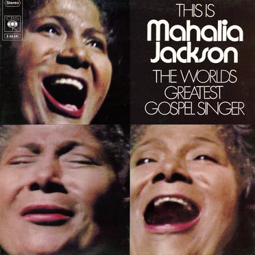 This Is Mahalia Jackson - The World's Greatest Gospel Singer
