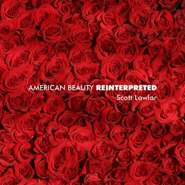 American Beauty Reinterpreted