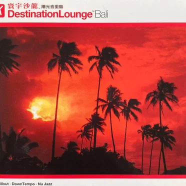 Destination Lounge Bali by Various Artists - album cover