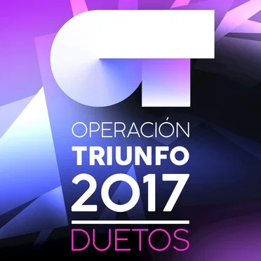 Operación Triunfo 2017 (Duetos) by Various Artists - album cover