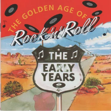 The Golden Age of Rock 'n' Roll: The Early Years by Various Artists - album cover