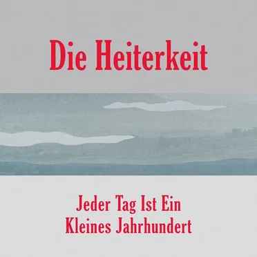 Jeder Tag ist ein kleines Jahrhundert
