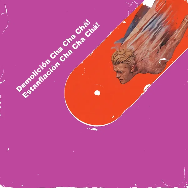 Demolición Cha Cha Chá!