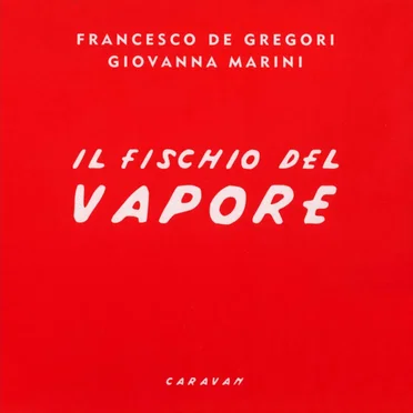 Il fischio del vapore