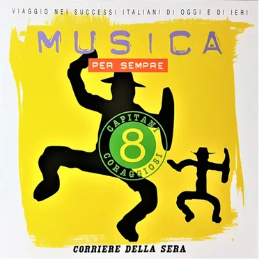 Musica per sempre 8: Capitani coraggiosi by Various Artists - album cover