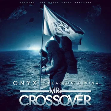 Mr. Crossover by Onyx Creación Divina - album cover