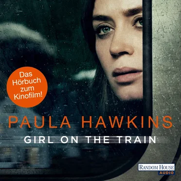 Girl on the Train: Du kennst sie nicht, aber sie kennt dich by Paula Hawkins - album cover