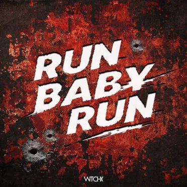 Run Baby Run by W!TCHX - album cover