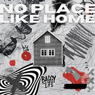 NO PLACE LIKE HOME by Baggy My Life - album cover