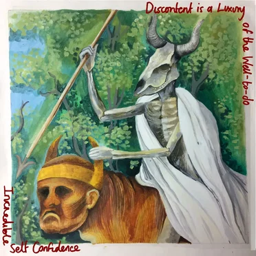 Discontent is a Luxury of the Well-to-do by Incredible Self Confidence - album cover