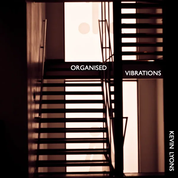 Organised Vibrations