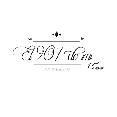 El 90% de mí 1.5 (remix)