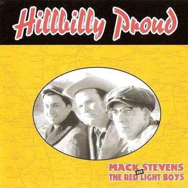 Hillbilly Proud by Mack Stevens and The Red Light Boys - album cover