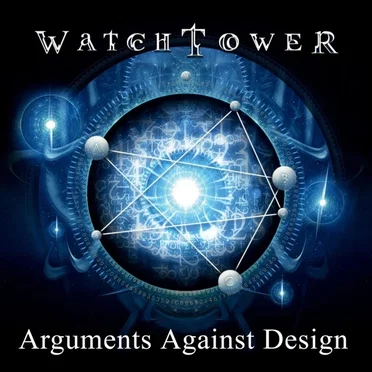 Arguments Against Design by Watchtower - album cover