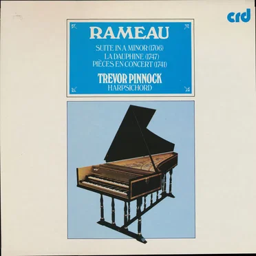 Suite in A minor / La Dauphine/ Pièces en Concert