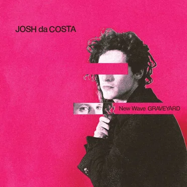 New Wave Graveyard by Josh da Costa - album cover