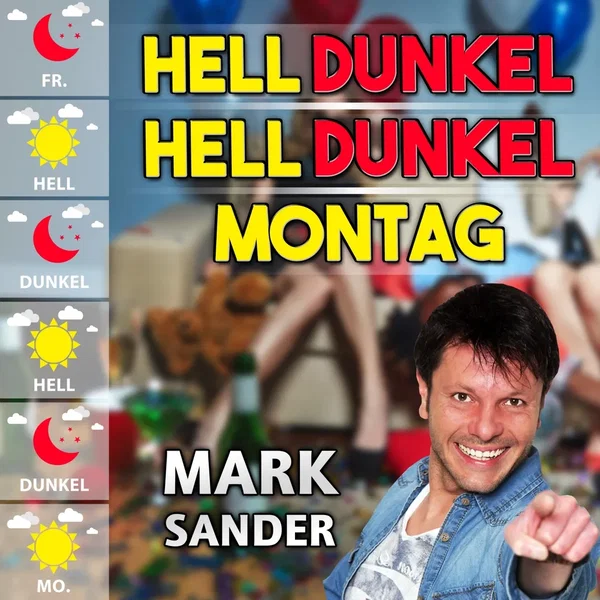 Hell dunkel hell dunkel Montag