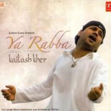 Ya Rabba by Kailash Kher - album cover