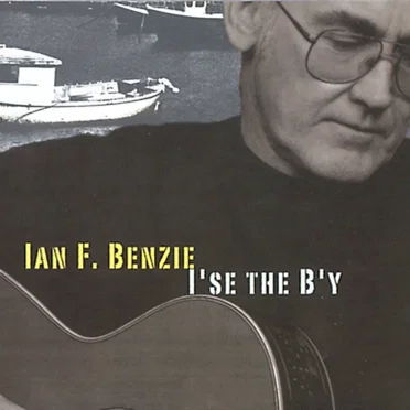 I’se the B’y by Ian F. Benzie - album cover