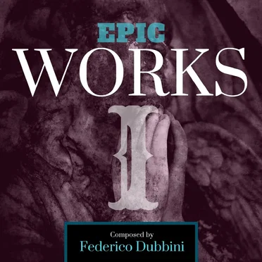 Epic Works I by Federico Dubbini - album cover