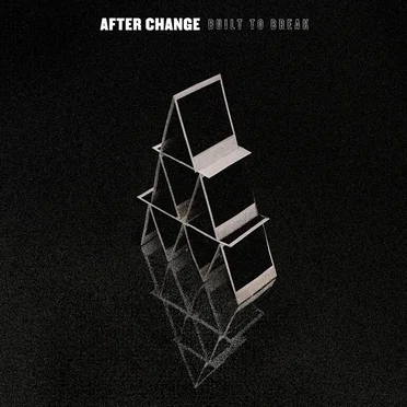 Built to Break by After Change - album cover