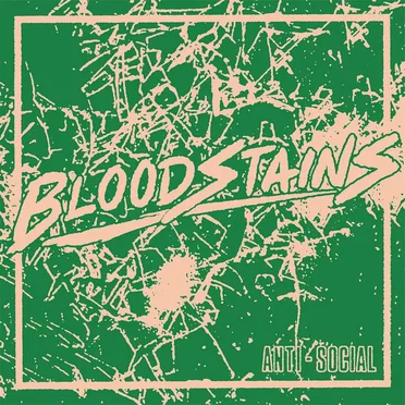 Anti-Social by Bloodstains - album cover