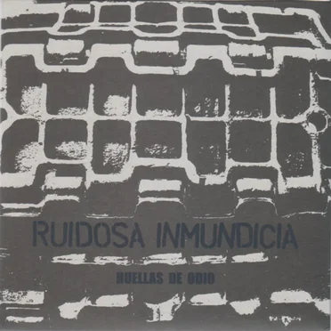 Huellas de odio by Ruidosa Inmundicia - album cover