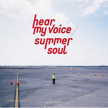 hear my voice / Summer Soul by Ø ELEMENTS - album cover