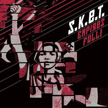 Empires Fall! by S.K.E.T. - album cover