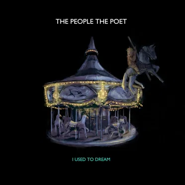 I Used to Dream by The People The Poet - album cover