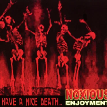 Have a Nice Death by Noxious Enjoyment - album cover