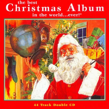 The Best Christmas Album in the World…Ever! by Various Artists - album cover