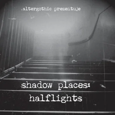 Shadow Places, Volume 2: Halflights by Various Artists - album cover