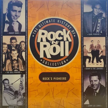 The Ultimate History of Rock ’n’ Roll Collection: Rock’s Pioneers by Various Artists - album cover