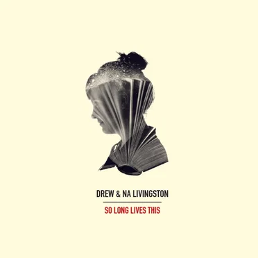 So Long Lives This by Drew & Na Livingston - album cover