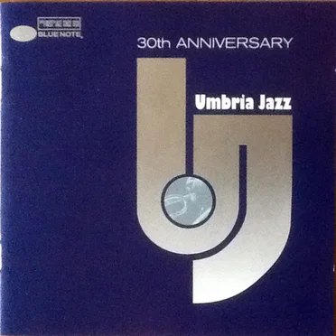 Umbria Jazz 30th Anniversary by Various Artists - album cover
