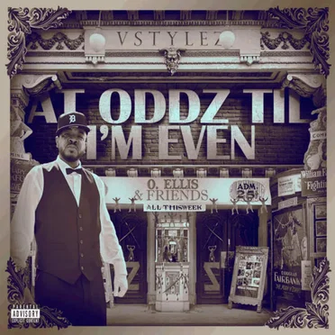 At Oddz Til I'm Even by Vstylez - album cover