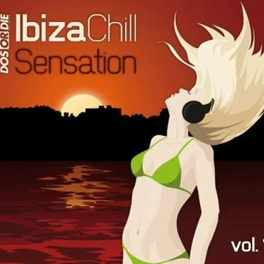 Ibiza Chill Sensation, Volume 1 by Various Artists - album cover