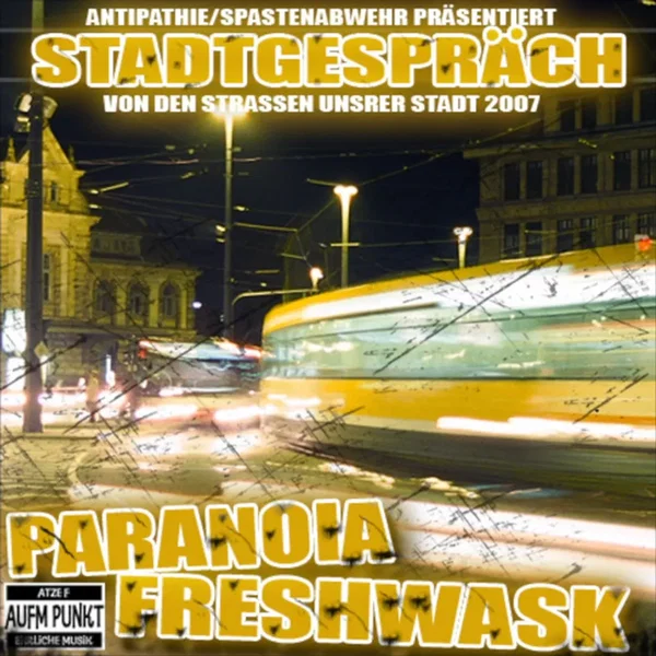 Stadtgespräch - Von den Straßen unserer Stadt 2007