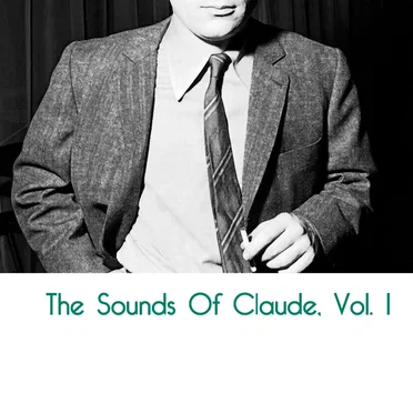 The Sounds of Claude Vol.1