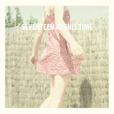 Everything I Touch Goes Wrong by Seventeen at This Time - album cover
